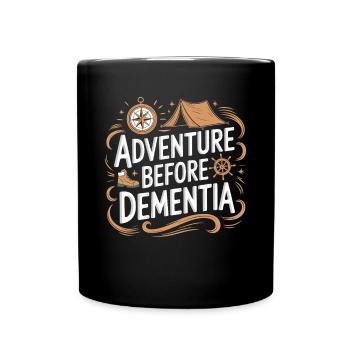 L’aventure avant la démence Randonnée Camping en plein air - Mug uni - noir - Devant