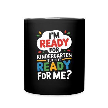 Funny Kindergarten Start Saying - Full Colour Mug - black - Front