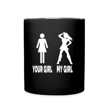 Dein Mädchen Meine Mädchen Humorvolle Illustration - Tasse einfarbig - Schwarz - Vorne