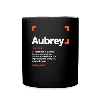 Aubrey Definition Personalized Name Aubrey - Full Colour Mug - black - Front