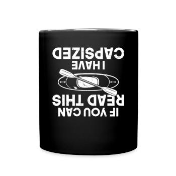 Funny Kayaker - If You Can Read This I Have - Tasse einfarbig - Schwarz - Vorne