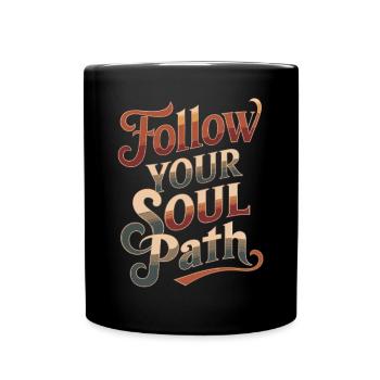 Suivez le chemin de votre âme Citation inspirante - Mug uni - noir - Devant