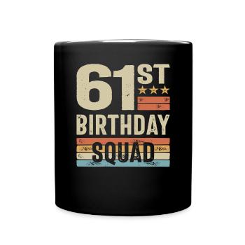 61st Birthday Squad Men Women Retro - Full Colour Mug - black - Front