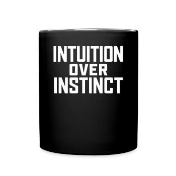 Intuition Über Instinkt: Inspirierende - Tasse einfarbig - Schwarz - Vorne