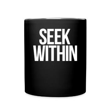 Inspire Spirituality Quote: Search within yourself - Full Colour Mug - black - Front