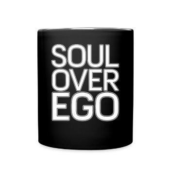 Soul Over Ego Inspirational Spirituality Quotes - Full Colour Mug - black - Front