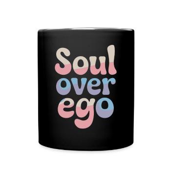 Citation sur la spiritualité de l’âme sur l’ego - Mug uni - noir - Devant