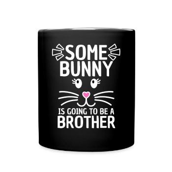 Lustiger Oster Spruch Bruder Ostern - Tasse einfarbig - Schwarz - Vorne