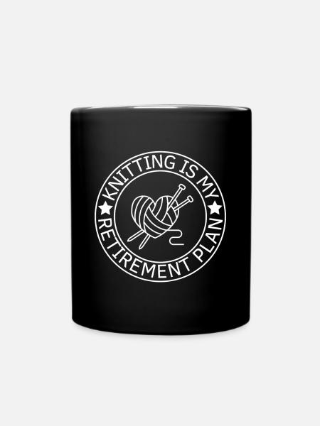 Rentner Stricken ist mein Ruhestandsplan - Tasse einfarbig - Schwarz