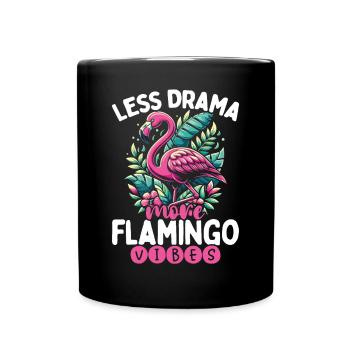 Moins de drame, plus de Flamingo Vibes - Mug uni - noir - Devant