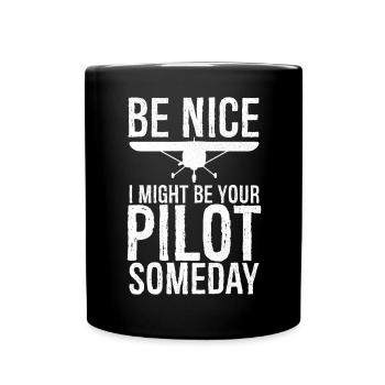 sois gentil, je pourrais être ton pilote un jour - Mug uni - noir - Devant