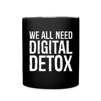 Nous avons tous besoin d’une désintoxication numérique - Mug uni - noir - Devant