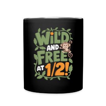 Wild and Free Half Year Birthday 1/2 - Full Colour Mug - black - Front