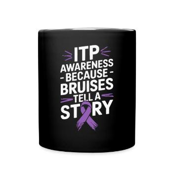 ITP Awareness Immune Thrombocytopenia Platelets - Full Colour Mug - black - Front