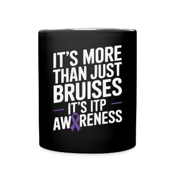 ITP Awareness Immune Thrombocytopenia Platelets - Full Colour Mug - black - Front