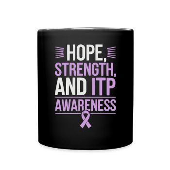 ITP Awareness Immune Thrombocytopenia Platelets - Full Colour Mug - black - Front