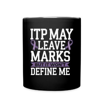 ITP Awareness Immune Thrombocytopenia Platelets - Full Colour Mug - black - Front