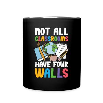 Not all classrooms have four walls - Full Colour Mug - black - Front