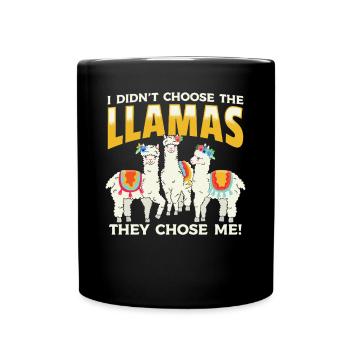 I didn't choose the llamas they chose me - Alpaca - Full Colour Mug - black - Front