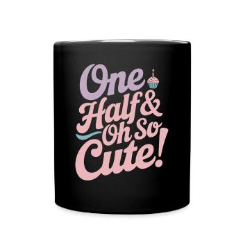 Half year birthday: One half and so cute! - Full Colour Mug - black - Front