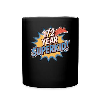 Half Year Superchild Birthday Joy - Full Colour Mug - black - Front