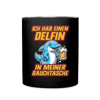 Delfin in meiner Bauchtasche Lustige Mallorca - Tasse einfarbig - Schwarz - Vorne