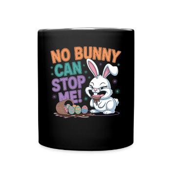 Easter Bunny with Chocolate – No Bunny Can Stop Me - Full Colour Mug - black - Front