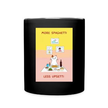 Lustiger Katzenspruch More Spaghetti Less Upsetti - Tasse einfarbig - Schwarz - Vorne