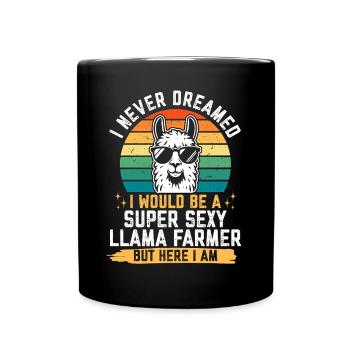 I never dreamed i would be a super sexy Llama - Full Colour Mug - black - Front