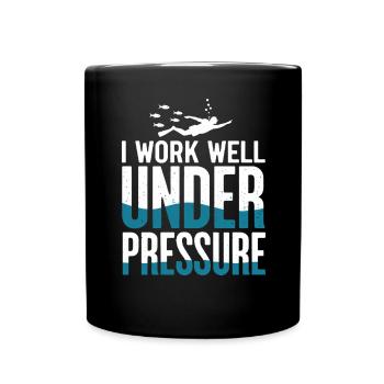Tauchen I Work Well Under Pressure Taucher Tauch - Tasse einfarbig - Schwarz - Vorne
