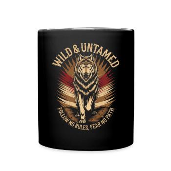 Wild & Untamed - Fierce Wolf, No Rules, No Fear - Full Colour Mug - black - Front