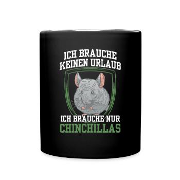 Chinchilla : Les rongeurs n’ont besoin que de chinchillas - Mug uni - noir - Devant