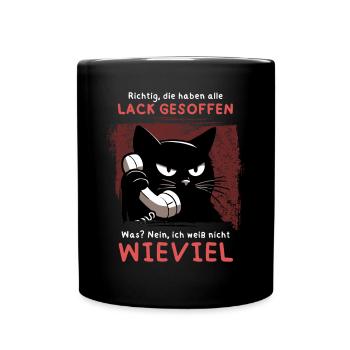 Lack gesoffen? Wieviel?! – Genervte Telefonkatze - Tasse einfarbig - Schwarz - Vorne