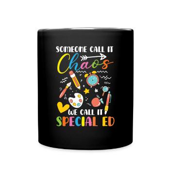 Que quelqu’un appelle ça le chaos, c’est nous qui l’appelons - Mug uni - noir - Devant