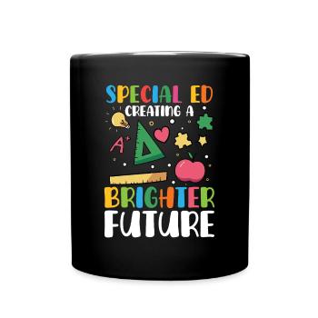 L’éducation spécialisée crée un avenir meilleur grâce à - Mug uni - noir - Devant
