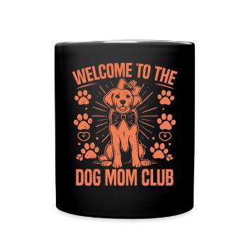 Dog Mom Gifts for Women - Tasse einfarbig - Schwarz - Vorne