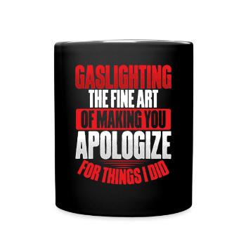 Gaslighting Gaslighter - Full Colour Mug - black - Front