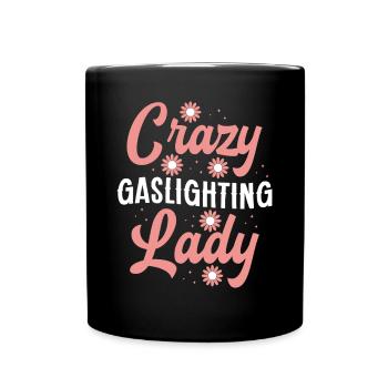 Gaslighting Gaslighter - Tasse einfarbig - Schwarz - Vorne