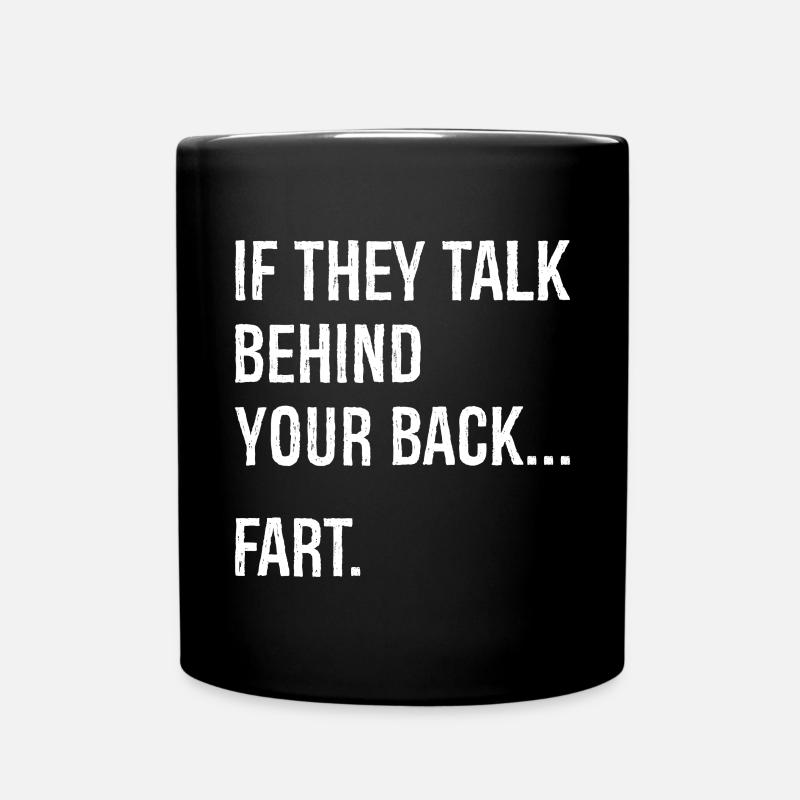 S’ils parlent derrière votre dos, pet - Mug uni - noir