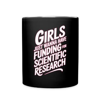 Mädchen Wollen Nur Mittel Für Die Wissenschaft - Tasse einfarbig - Schwarz - Vorne