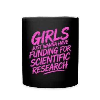 Mädchen Wollen Nur Mittel Für Die Wissenschaft - Tasse einfarbig - Schwarz - Vorne