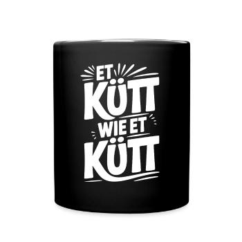 Köln Et Kütt Wie Et Kütt Kölner Grundgesetz Kölsch - Tasse einfarbig - Schwarz - Vorne