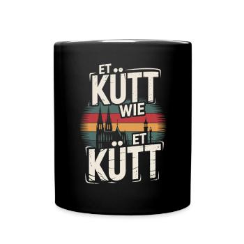 Köln Et Kütt Wie Et Kütt Kölner Grundgesetz Kölsch - Tasse einfarbig - Schwarz - Vorne