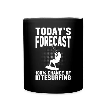 Kiteboarding - Today's forecast 100% chance of - Full Colour Mug - black - Front