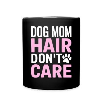 Dog Mom Gifts for Women - Tasse einfarbig - Schwarz - Vorne