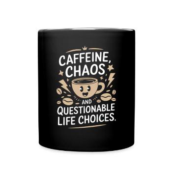 Lustiger Kaffee Spruch Koffein Humor - Tasse einfarbig - Schwarz - Vorne