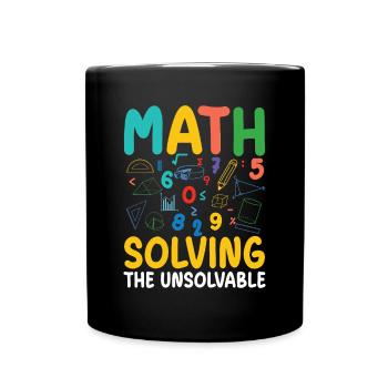 Mathe Lösen des Unlösbaren Stem Bildung Kreativ - Tasse einfarbig - Schwarz - Vorne