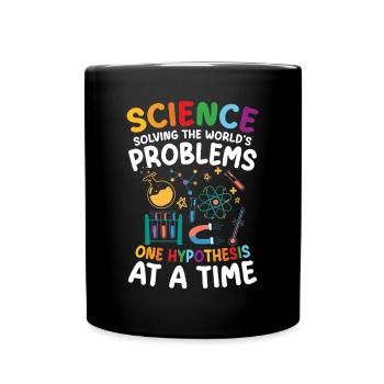 Natural sciences help solve world problems - Full Colour Mug - black - Front
