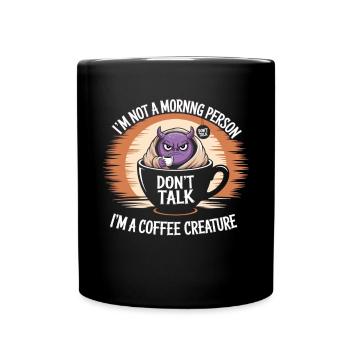 Nicht vor dem Kaffee reden - Tasse einfarbig - Schwarz - Vorne