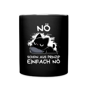 Nö – Schon aus Prinzip einfach nö - Tasse einfarbig - Schwarz - Vorne